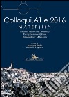 Colloqui.AT.e 2016: MATER(i)A. Materials, Architecture, Technology, Energy/Environment, Reuse (Interdisciplinary), Adaptability. E-book. Formato EPUB ebook