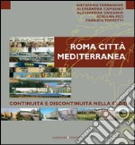 Roma città mediterranea. Continuità e discontinuità. E-book. Formato PDF ebook