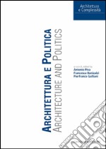 Architettura e Politica. Architecture and politics: italian/english text. E-book. Formato PDF ebook