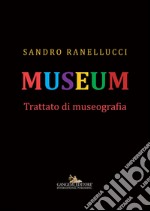 Museum: Trattato di museografia. E-book. Formato EPUB ebook