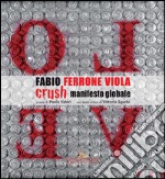 Fabio Ferrone Viola. Crush, manifesto globale. E-book. Formato EPUB ebook