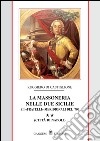 La Massoneria nelle due Sicilie Vol. II: E i fratelli meridionali del '700 - Città di Napoli. E-book. Formato PDF ebook