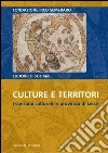 Culture e territori: I consumi culturali in provincia di Lecce. E-book. Formato PDF ebook di Ludovico Solima