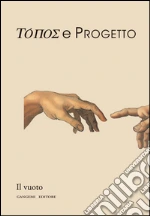 Topos e Progetto: Il vuoto. E-book. Formato PDF