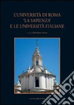 L'Università di Roma "La Sapienza" e le Università italiane. E-book. Formato PDF