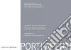 Porti aperti - Progetti didattici per il porto di Catanzaro Lido: Laboratorio di Progettazione Architettonica 2 - Anni Accademici 2004.05, 2005.06, 2006.07. E-book. Formato PDF ebook di Aa.Vv.