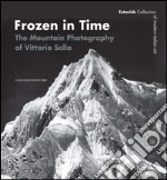Frozen in time. Catalogo della mostra (Londra, 25 giugno-14 settembre 2008). Ediz. inglese. E-book. Formato PDF