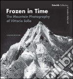 Frozen in time. Catalogo della mostra (Londra, 25 giugno-14 settembre 2008). Ediz. inglese. E-book. Formato PDF ebook