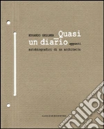 Edoardo Gellner Quasi un diario: Appunti autobiografici di un architetto. E-book. Formato PDF