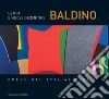 Denim e nuove geometrie: Costantino Baldino. Opere dal 1976 al 2008. E-book. Formato PDF ebook