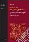 Progettare con l'informazione: Percorsi e gestione delle informazioni tecniche per la promozione e il controllo dell'innovazione nei materiali e nel progetto di Architettura. E-book. Formato PDF ebook di Danila Quattrone