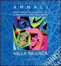 Nella Ricerca: Annali Dipartimento di Architettura e Urbanistica per l'Ingegneria La Sapienza Università di Roma. E-book. Formato PDF ebook di Giuseppe Imbesi