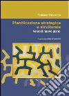 Pianificazione strategica e strutturale: Verso il nuovo piano. E-book. Formato PDF ebook di Federico D'Ascanio