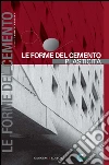 Le forme del cemento. Plasticità. E-book. Formato PDF ebook di Carmen Andriani