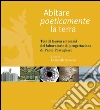 Abitare poeticamente la terra: Tesi di laurea ed esami del laboratorio di progettazione di Paolo Portoghesi. E-book. Formato PDF ebook di Aa.Vv.