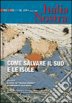 Italia Nostra 439/2008. Come salvare il Sud e le isole: Associazione Nazionale per la Tutela del Patrimonio Storico, Artistico e Naturale della Nazione. E-book. Formato PDF ebook