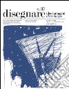 Disegnare idee immagini n° 37 / 2008: Rivista semestrale del Dipartimento di Rappresentazione e Rilievo dell'Università degli studi di Roma La Sapienza. E-book. Formato PDF ebook