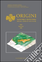 Origini - XXX Nuova serie 2008: Preistoria e protostoria delle civiltà antiche. E-book. Formato PDF ebook