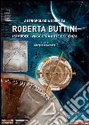 Roberta Buttini. Antropologia Cosmica: I simbolici viaggi tra arte e scienza. E-book. Formato EPUB ebook