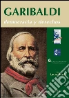 Garibaldi. Democracia y derechos. E-book. Formato PDF ebook di Aa.Vv.