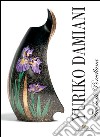 Yuriko Damiani - Favole di porcellana. E-book. Formato EPUB ebook