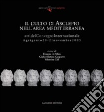 Il culto di Asclepio nell'area mediterranea. E-book. Formato PDF ebook di Valentina Calì