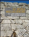Le Mura Megalitiche: Il Lazio meridionale tra storia e mito. E-book. Formato PDF ebook