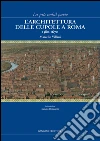 L'architettura delle cupole a Roma 1580-1670: La più nobil parte. E-book. Formato PDF ebook di Marcello Villani