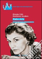 Moda e Arte: dal Decadentismo all'Ipermoderno. E-book. Formato PDF