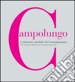 Campolungo. L'orizzonte sensibile del Contemporaneo: The Sensitive Horizon of Contemporary Art. Catalogo mostra al Complesso del Vittoriano - Roma. E-book. Formato PDF ebook