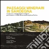 Paesaggi minerari in Sardegna: Architetture e immaginazioni tecnologiche per il sistema territoriale Montevecchio Ingurtosu Piscinas. E-book. Formato PDF ebook di Luca Tuveri