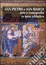 San Pietro e San Marco: Arte e iconografia in area adriatica. E-book. Formato PDF ebook