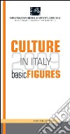 Culture in Italy 2009: Basic figures. E-book. Formato PDF ebook