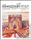 Disegnare idee immagini n° 39 / 2009: Rivista semestrale del Dipartimento di Rappresentazione e Rilievo dell'Università degli studi di Roma La Sapienza. E-book. Formato PDF ebook