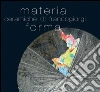 Materia e forma. Ceramiche di Franco Giorgi. E-book. Formato PDF ebook di Aa.Vv.