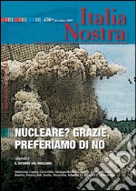 Italia Nostra 450/2009: Nucleare? Grazie, preferiamo di no. E-book. Formato PDF ebook