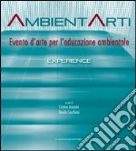 Ambientarti: Evento d'arte per l'educazione ambientale. E-book. Formato PDF