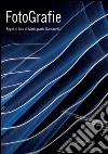 FotoGrafie. Segni di luce di Mariagrazia Dardanelli. E-book. Formato PDF ebook di Aa.Vv.