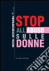 Stop all'abuso sulle donne: Mostra di Arte contemporanea. E-book. Formato PDF ebook di Aa.Vv.