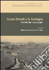 Cesare Brandi e la Sardegna: Archeologia e paesaggio. E-book. Formato PDF ebook di AA. VV.