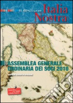 Italia Nostra 452/2010: Assemblea Generale dei Soci 2010. E-book. Formato PDF ebook