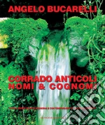 Corrado Anticoli: Nomi e Cognomi. E-book. Formato PDF