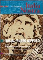 Italia Nostra 454/2010: Italia, museo diffuso. E-book. Formato PDF ebook