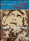 Italia Nostra 454/2010: Italia, museo diffuso. E-book. Formato PDF ebook