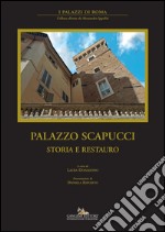 Palazzo Scapucci: Storia e restauro. E-book. Formato EPUB