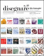 Disegnare idee immagini n° 40 / 2010: Rivista semestrale del Dipartimento di Rappresentazione e Rilievo dell'Università degli studi di Roma 'La Sapienza'. E-book. Formato PDF ebook