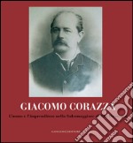 Giacomo Corazza: L'uomo e l'imprenditore nella Salsomaggiore di fine Ottocento. E-book. Formato PDF ebook