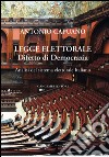 Legge Elettorale. Difetto di Democrazia: Analisi del sistema elettorale italiano. E-book. Formato PDF ebook di Antonio Capuano