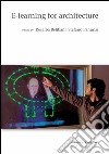E-learning for architecture. E-book. Formato PDF ebook di Stefano Panunzi