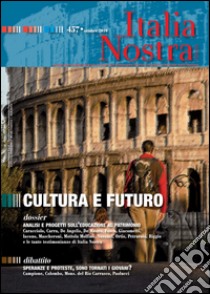 Italia Nostra 457/2010: Cultura e futuro. E-book. Formato PDF ebook di AA. VV.